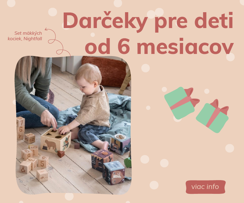 darceky od 6 mesiacov